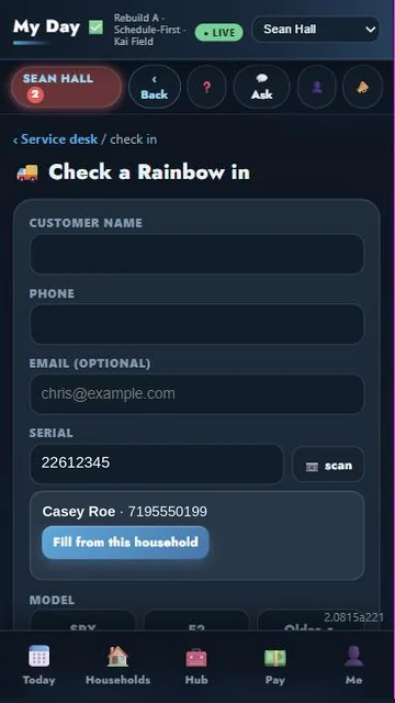 Service desk, check a Rainbow in: serial 22612345 scanned, matched to Casey Roe, Fill from this household